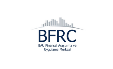 BFRC "Finansal Koşullar Bize Ne Söylüyor?" Araştırmasını Yayımladı